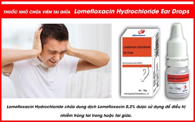 Thuốc nhỏ tai viêm tai giữa Lomefloxacin Hydrochloride Ear Drops